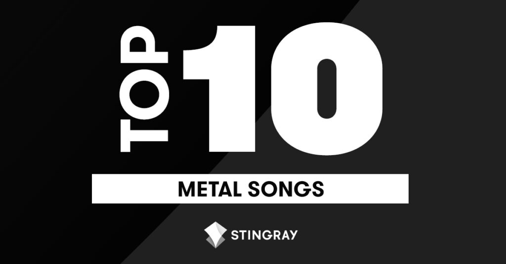 Top 10 Heavy Metal Songs Stingray